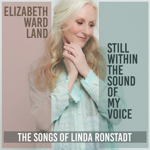 LAND,ELIZABETH WARD - STILL WITHIN THE SOUND OF MY VOICE
