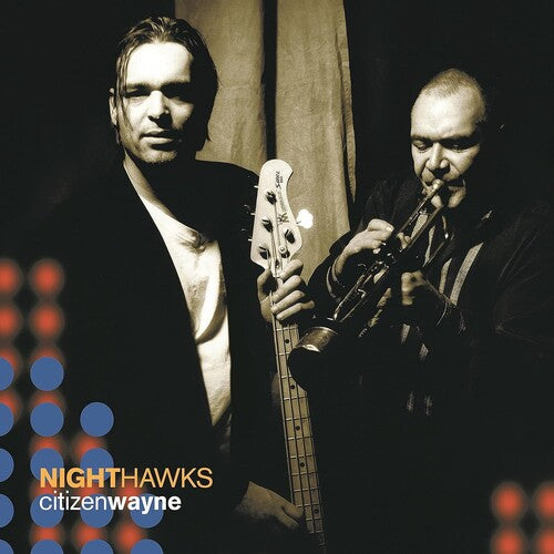 NIGHTHAWKS - CITIZEN WAYNE