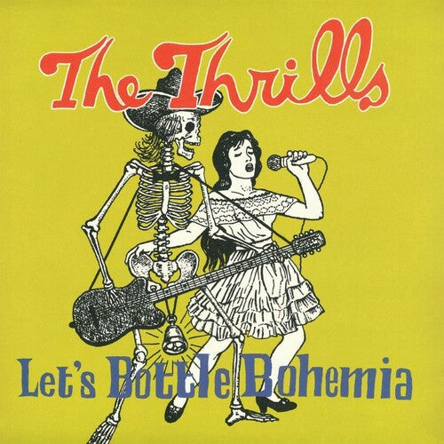 THRILLS - LET'S BOTTLE BOHEMIA