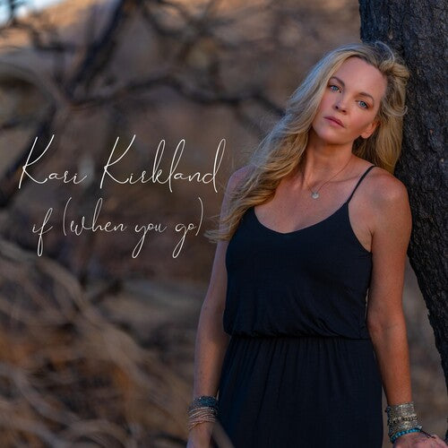 Kari Kirkland – If (when You Go)