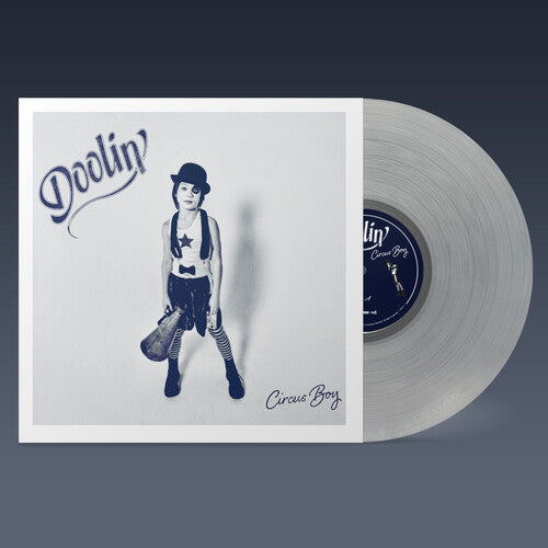 DOOLIN' - CIRCUS BOY - CLEAR