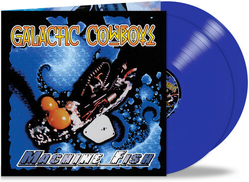 GALACTIC COWBOYS - MACHINE FISH / FEEL THE RAGE