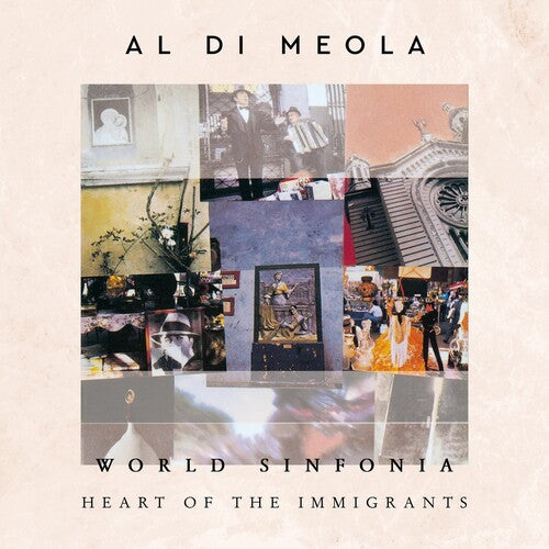 DI MEOLA,AL - WORLD SINFONIA: HEART OF THE IMMIGRANTS