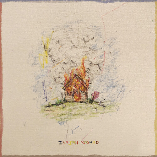 RASHAD,ISAIAH - HOUSE IS BURNING
