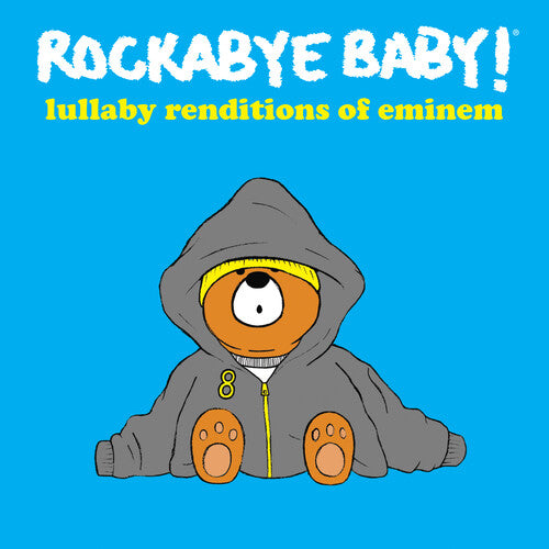 ROCKABYE BABY! - LULLABY RENDITIONS OF EMINEM