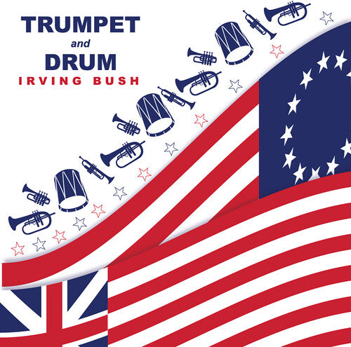 BUSH,IRVING - TRUMPET & DRUM