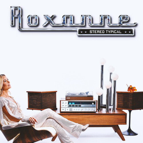 Roxanne – Stereo Typical