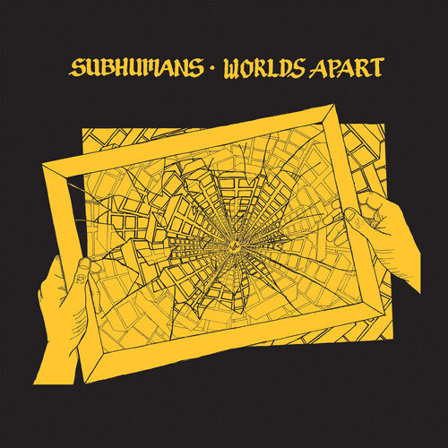 SUBHUMANS - WORLDS APART