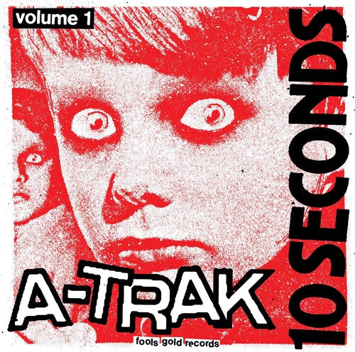 A-TRAK - 10 SECONDS VOL. 1