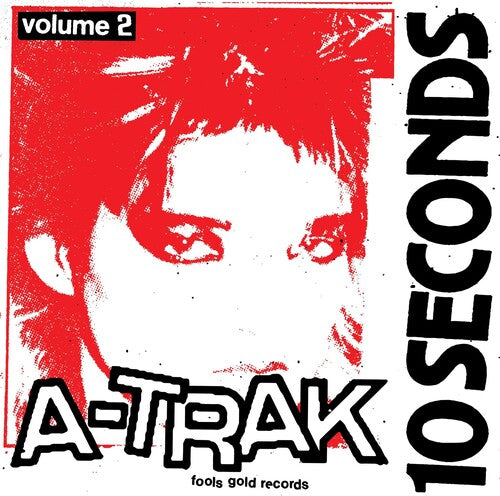 A-TRAK - 10 SECONDS VOL. 2