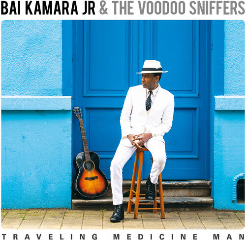 KAMARA,BAI JR & THE VOODOO SNIFFERS - TRAVELING MEDICINE MAN