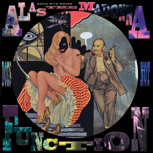 Nurse with Wound – Alas The Madonna Does Not Function