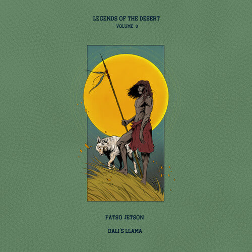 JETSON,FATSO & DALI'S LLAMA - LEGENDS OF THE DESERT: VOL.3