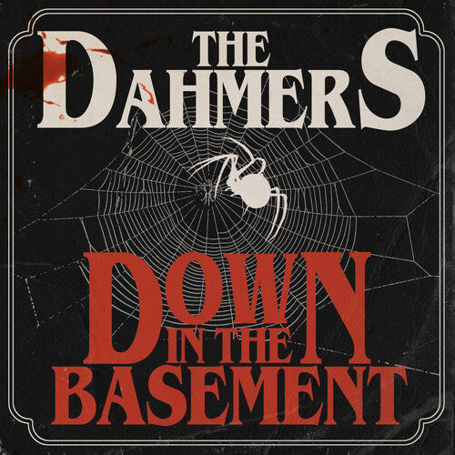 DAHMERS - DOWN IN THE BASEMENT