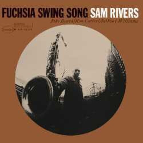RIVERS,SAM - FUCHSIA SWING SONG (BLUE NOTE CLASSIC VINYL)