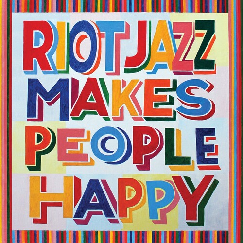 RIOT JAZZ BRASS BAND - RIOT JAZZ MAKES PEOPLE HAPPY