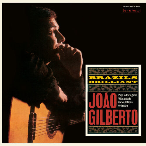 GILBERTO,JOAO - BRAZIL'S BRILLIANT