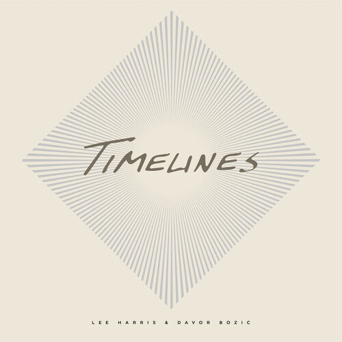 HARRIS,LEE / BOZIC,DAVOR - TIMELINES