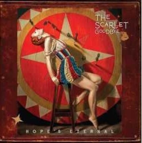 SCARLET GOODBYE - HOPE ETERNAL