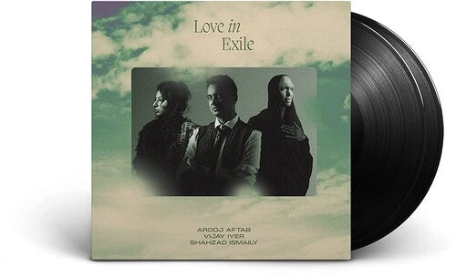 AFTAB,AROOJ / LYER,VIJAY / ISMAILY,SHAHZAD - LOVE IN EXILE