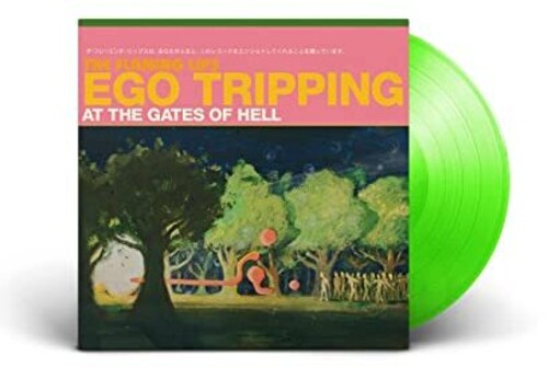 FLAMING LIPS - EGO TRIPPING AT THE GATES OF HELL