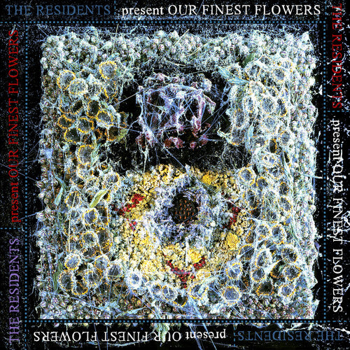 The Residents – Our Finest Flowers