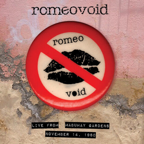 ROMEO VOID - LIVE FROM THE MABUHAY GARDENS: NOVEMBER 14,1980