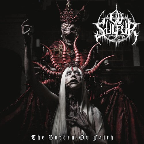 OV Sulfur – The Burden OV Faith