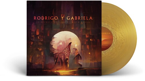 RODRIGO Y GABRIELA - IN BETWEEN THOUGHTS A NEW WORLD