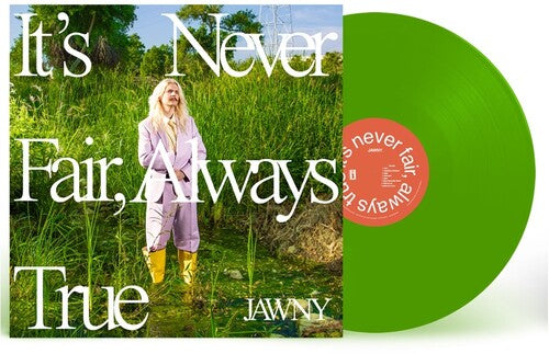 JAWNY - IT'S NEVER FAIR ALWAYS TRUE