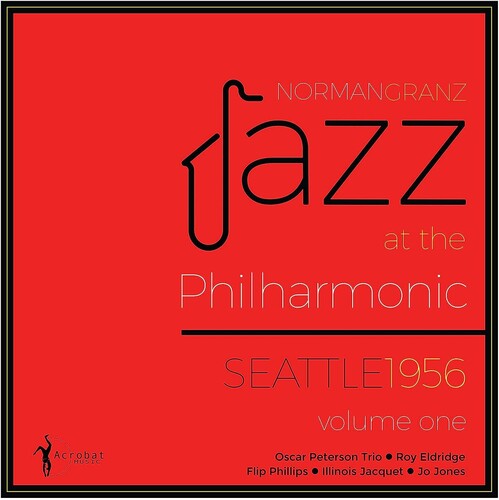 JAZZ AT THE PHILHARMONIC SEATTLE 1956 VOL. 1 / VAR - JAZZ AT THE PHILHARMONIC SEATTLE 1956 VOL. 1 / VAR