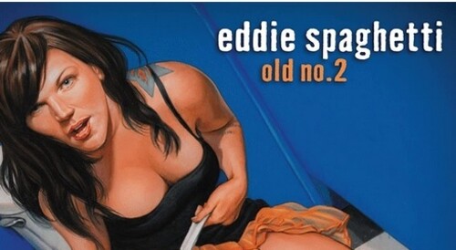 SPAGHETTI,EDDIE - OLD NO. 2