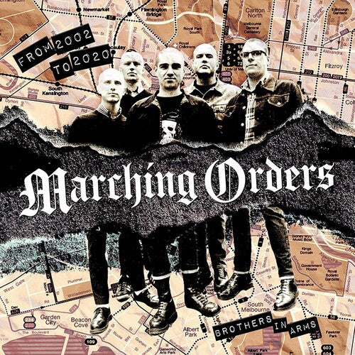 MARCHING ORDERS - FROM 2002 TO 2020: BROTHERS IN ARMS