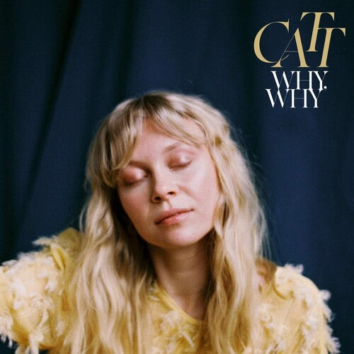 CATT - WHY WHY