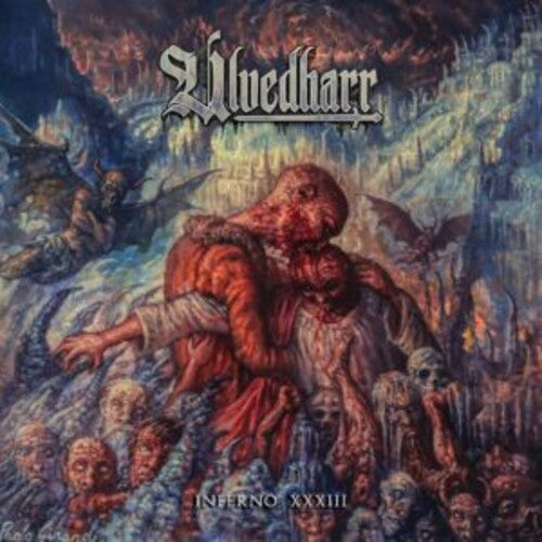 Ulvedharr – Inferno Xxxiii