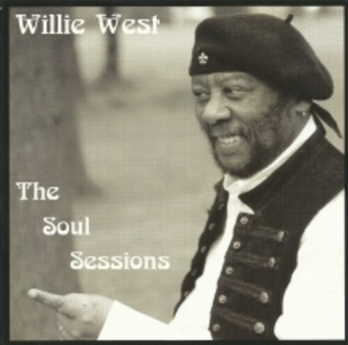 WEST,WILLIE - SOUL SESSIONS
