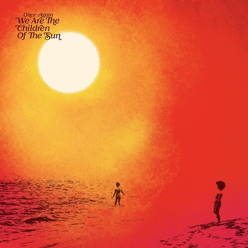 ONCE AGAIN WE ARE THE CHILDREN OF THE SUN / VAR - ONCE AGAIN WE ARE THE CHILDREN OF THE SUN / VAR