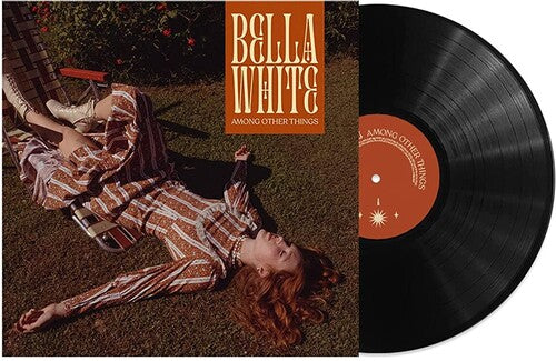 WHITE,BELLA - AMONG OTHER THINGS