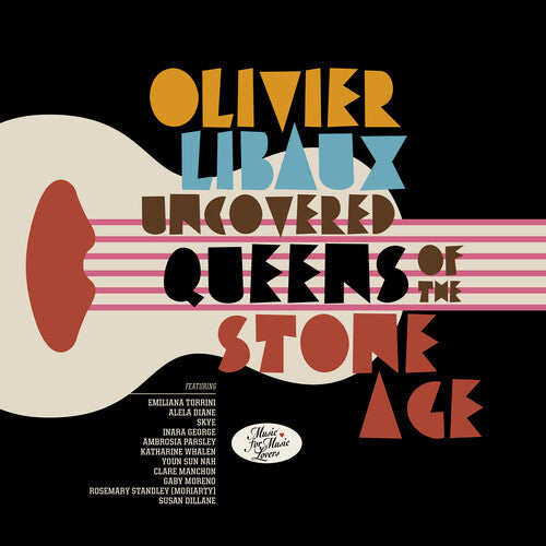 LIBAUX,OLIVIER - UNCOVERED QUEENS OF THE STONE AGE