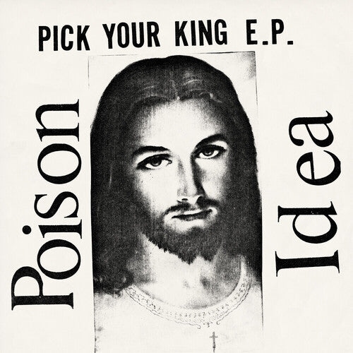 POISON IDEA - PICK YOUR KING - WHITE