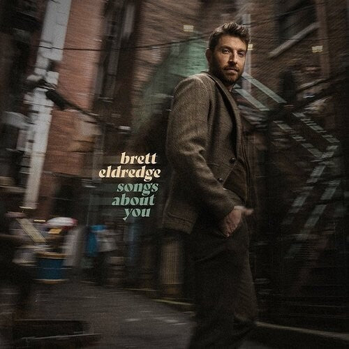 ELDREDGE,BRETT - SONGS ABOUT YOU