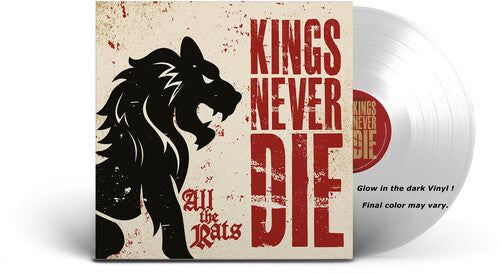 KINGS NEVER DIE - ALL THE RATS