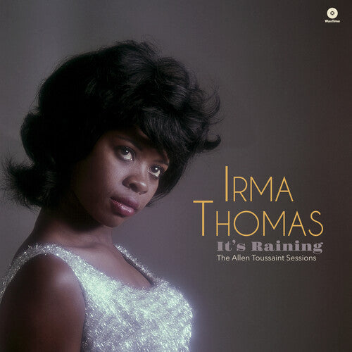 THOMAS,IRMA - IT'S RAINING: THE ALLEN TOUSSAINT SESSIONS