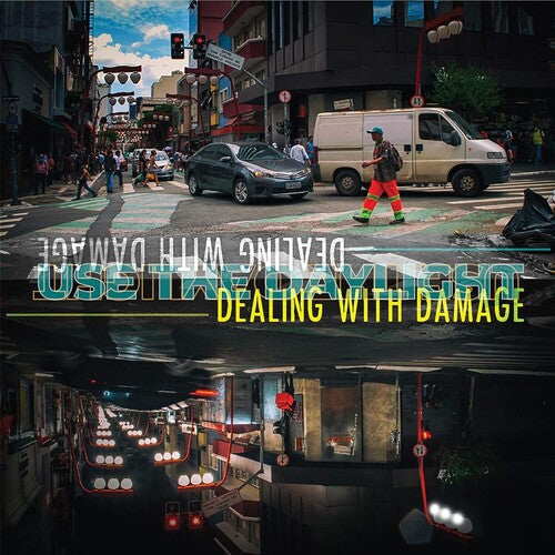 DEALING WITH DAMAGE - USE THE DAYLIGHT