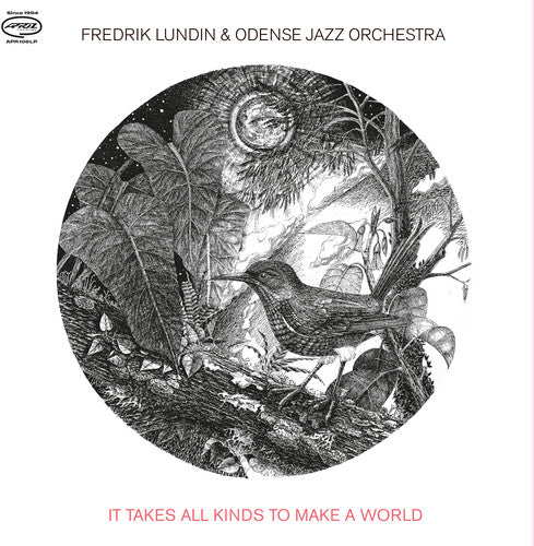 LUNDIN,FREDRIK & ODENSE JAZZ ORCHESTRA - IT TAKES ALL KINDS TO MAKE A WORLD