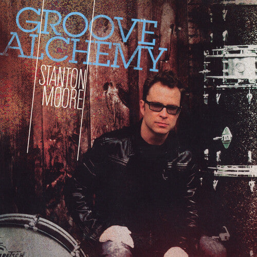 MOORE,STANTON - GROOVE ALCHEMY