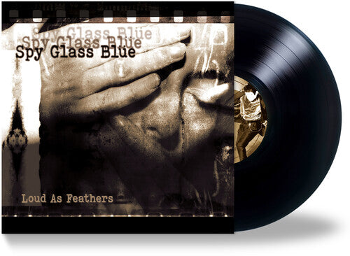 SPY GLASS BLUE - LOUD AS FEATHERS