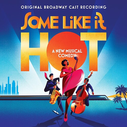 SHAIMAN,MARC / WITTMAN,SCOTT - SOME LIKE IT HOT / O.B.C.R.