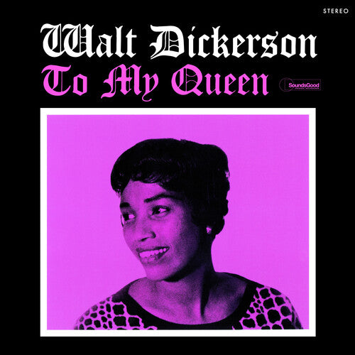 DICKERSON,WALT - TO MY QUEEN