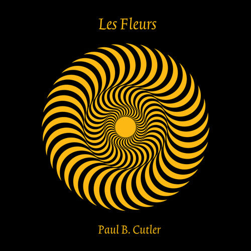 CUTLER,PAUL B. - LES FLEURS
